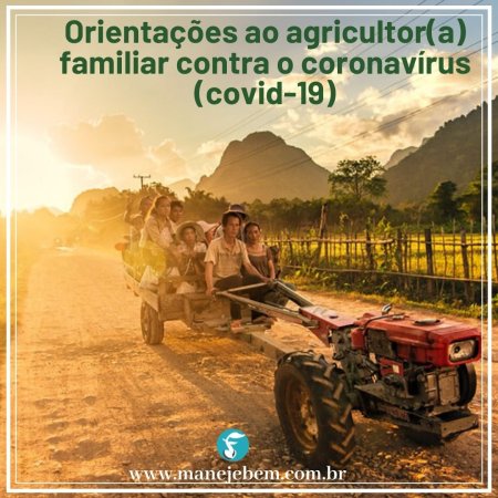 Orientações aos agricultores (as) familiares contra o coronavírus (Covid-19)