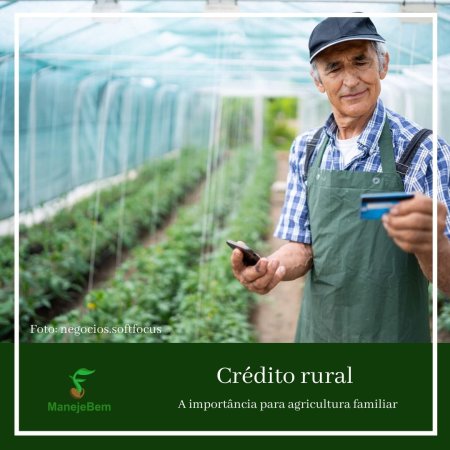 Pronaf, Crédito Rural e Seguro Rural