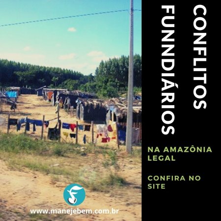 Conflitos fundiários entre os sem terras e fazendeiros por terras da região da Amazônia Legal